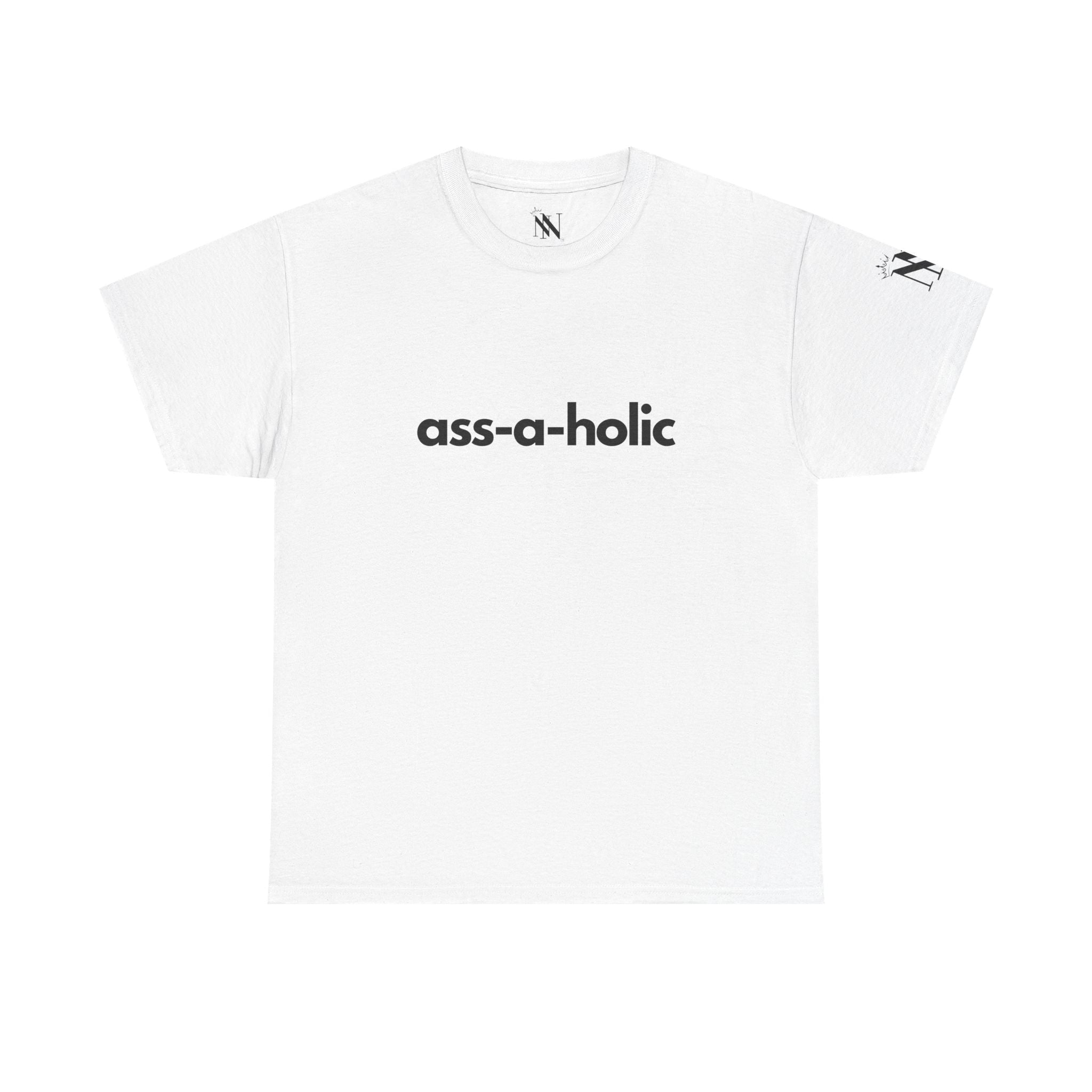 Ass-A-Holic | Mix & Match 100% Cotton Unisex Fun-Flirty Lovers’ Tees