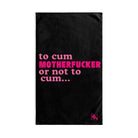 To Cum Motherfucker or Not to Cum | Nectar Napkins Classic Fun-Flirty Lovers’ Towels