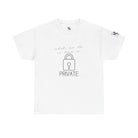 What We Do in Here Is Private | Mix & Match 100% Cotton Unisex Fun-Flirty Lovers’ Tees