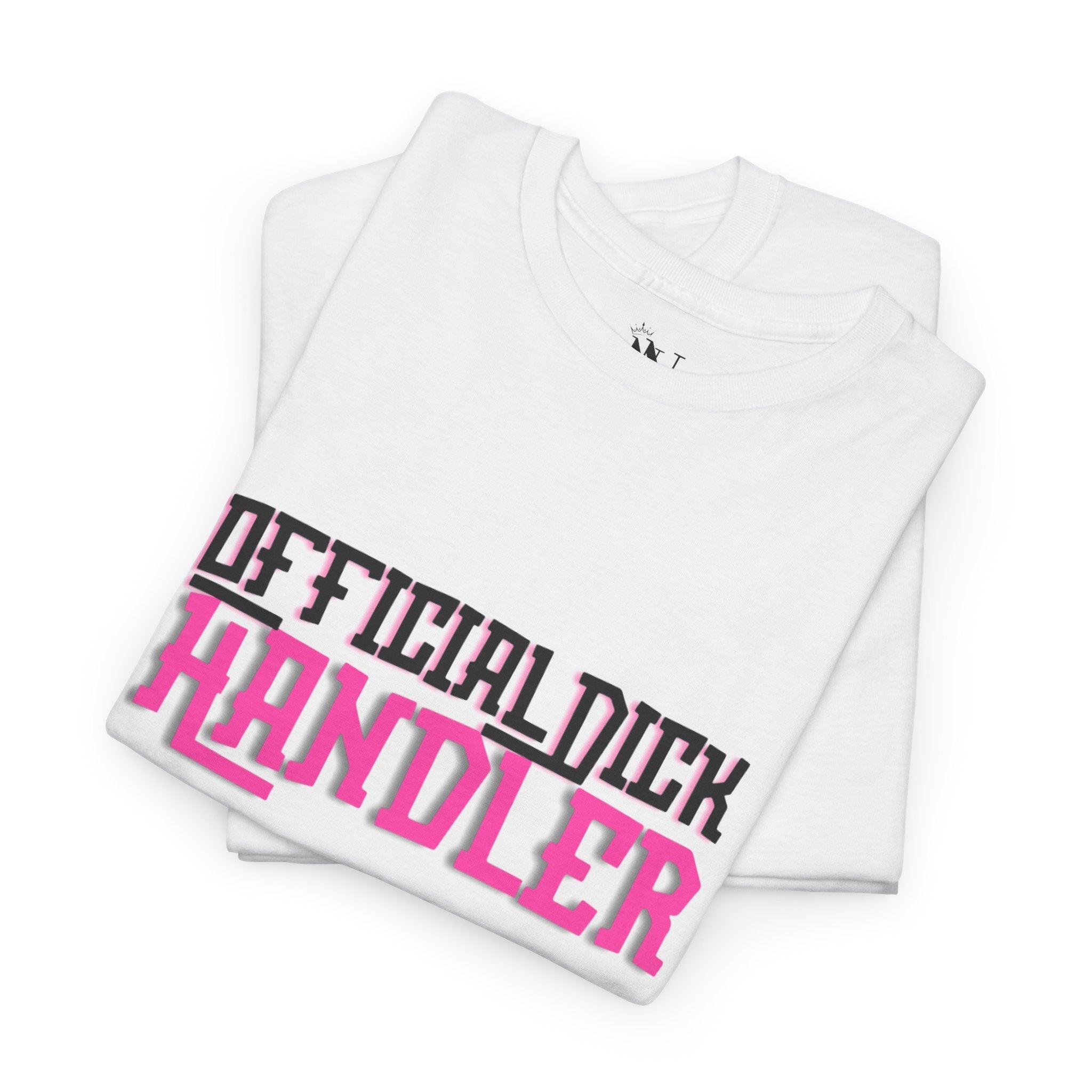 Official Dick Handler | Mix & Match 100% Cotton Unisex Fun-Flirty Lovers’ Tees