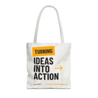 Turning Ideas into Action Weekend Tote Bag