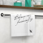 Believe in Your Fucking Self | Mix & Match Lils’ Fun-Flirty Lovers’ Towels