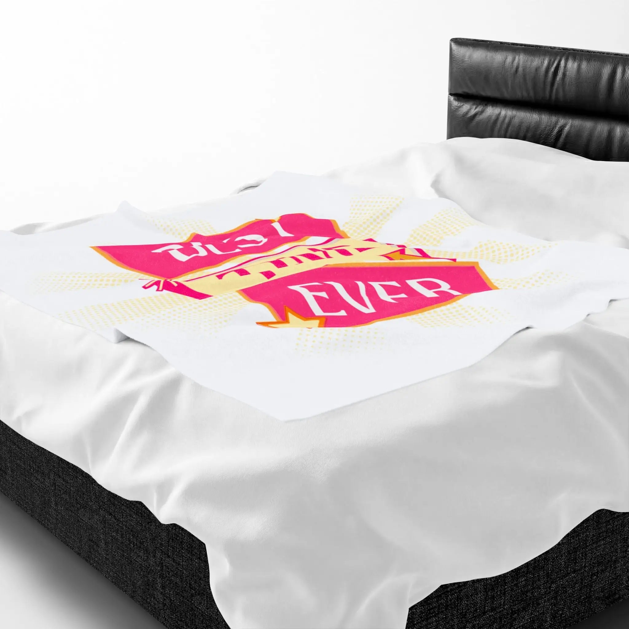 Best Time Ever Blanket