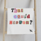 What’s The Best That Could Happen? Ransom Note Cum Towel