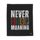 Never Stop Moaning | Mix & Match Velveteen Fun-Flirty Lovers’ Blankets