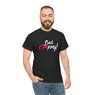 Bad Cumpany! | Mix & Match Cotton Unisex Fun-Flirty Lovers’ T-Shirts
