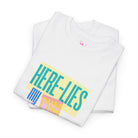 Here Lies My Cum | Mix & Match 100% Cotton Unisex Fun-Flirty Lovers’ Tees