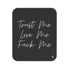 Trust Me Love Me Fuck Me | Mix Match Fun-Flirty Lovers’ Water-Resistant Blankets