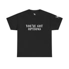 You’ve Got Options | Mix & Match Cotton Unisex Fun-Flirty Lovers’ T-Shirts