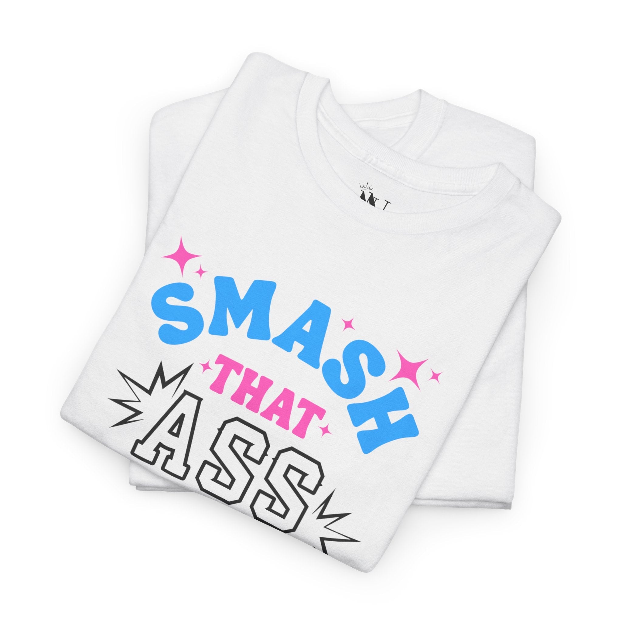 Smash that Ass Cotton T-Shirt