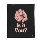 Is It You? Pointing | Mix & Match Soft Fun-Flirty Lovers’ Blankets