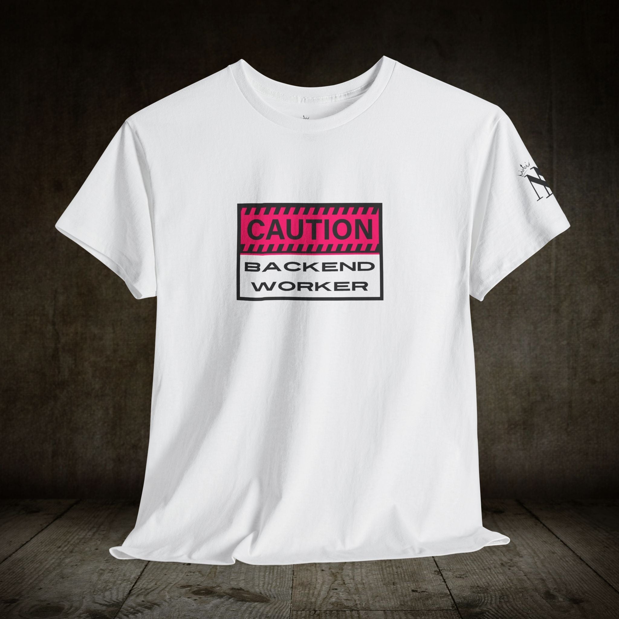 Caution: Backend Worker | Mix & Match Cotton Unisex Fun-Flirty Lovers’ T-Shirts