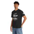 In All Things Give Thanks | Mix & Match Cotton Unisex Fun-Flirty Lovers’ T-Shirts