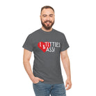 I Love Titties & Ass! | Mix & Match 100% Cotton Unisex Fun-Flirty Lovers’ Tees