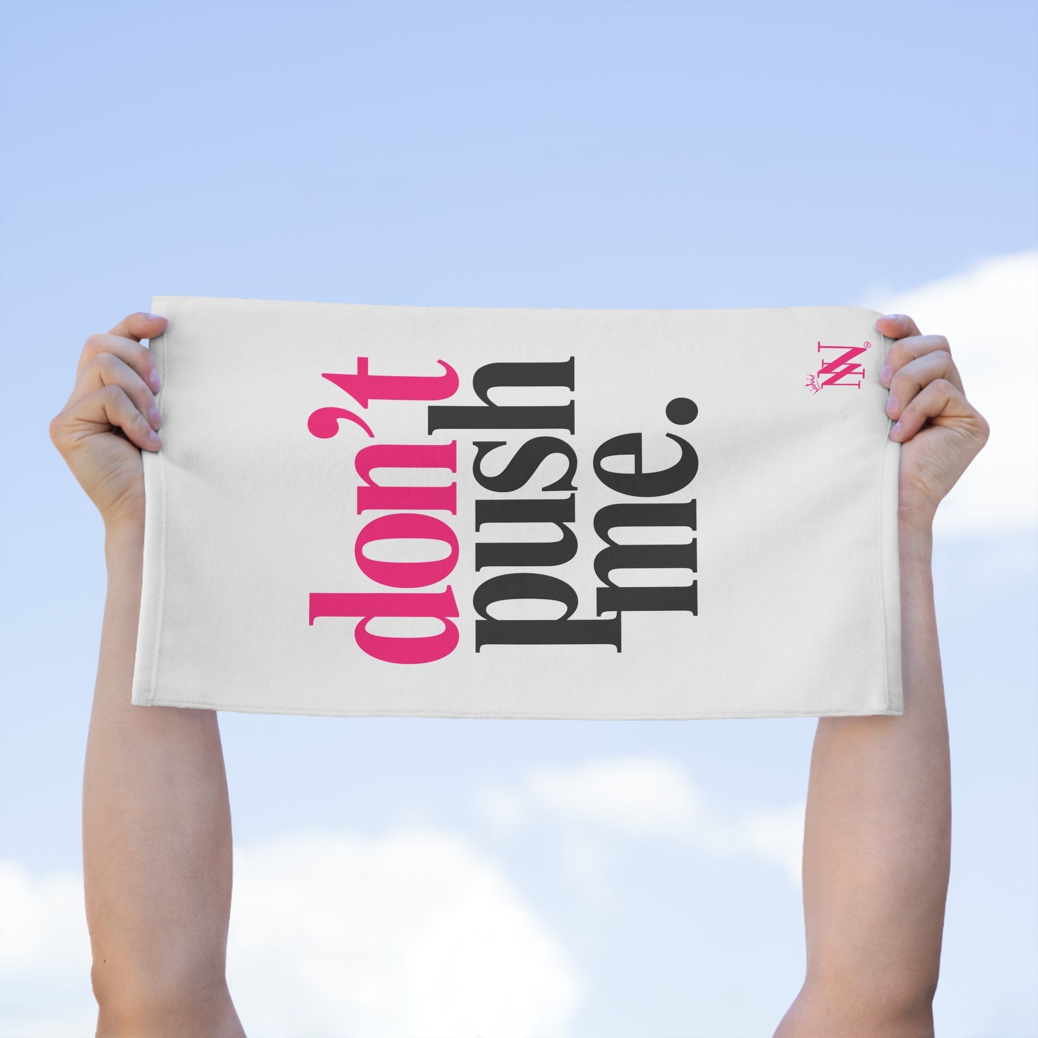 Don’t Push Me | Mix & Match Soft Fun-Flirty Lovers’ Towels