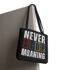Never Stop Moaning | Mix & Match Fun-Flirty Lovers’ Totes