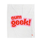 Cum Geek! | Mix & Match Fun-Flirty Lovers’ Blankets