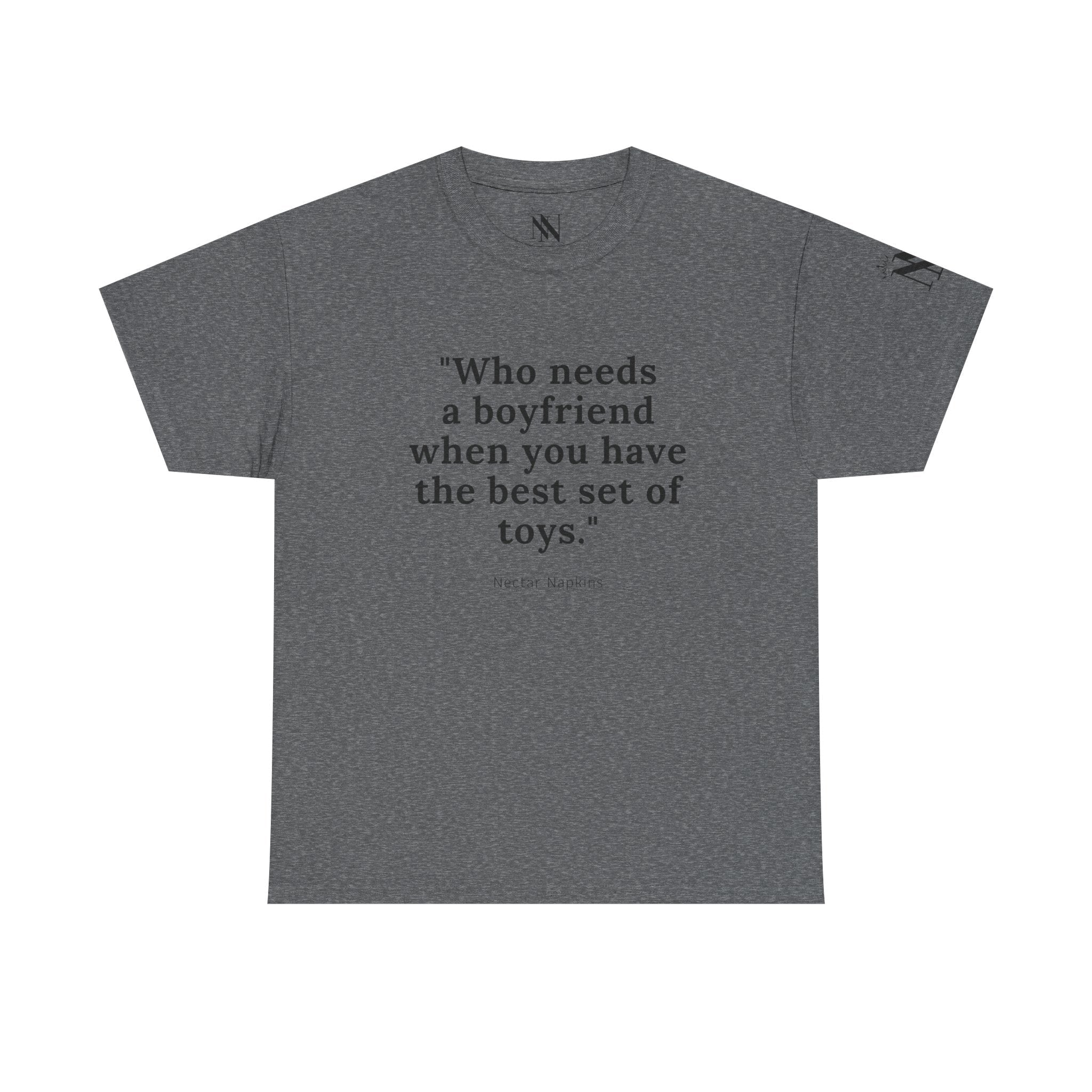 No Need Boyfriend? | Mix & Match 100% Cotton Unisex Fun-Flirty Lovers’ Tees