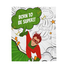 Born to Be Super!! Comic | Mix & Match Soft Fun-Flirty Lovers’ Blankets