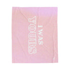I Was Yours Breakup | Mix & Match Fun-Flirty Lovers’ Blankets
