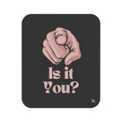 Is It You? Pointing | Mix Match Fun-Flirty Lovers’ Water-Resistant Blankets