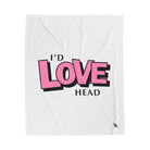 I’d Love Head | Mix & Match Fun Flirty Lovers’ Blankets