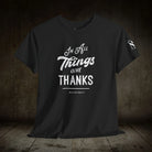 In All Things Give Thanks | Mix & Match Cotton Unisex Fun-Flirty Lovers’ T-Shirts