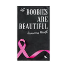 All Boobies Are Beautiful | Mix & Match Original Fun-Flirty Lovers’ Towels