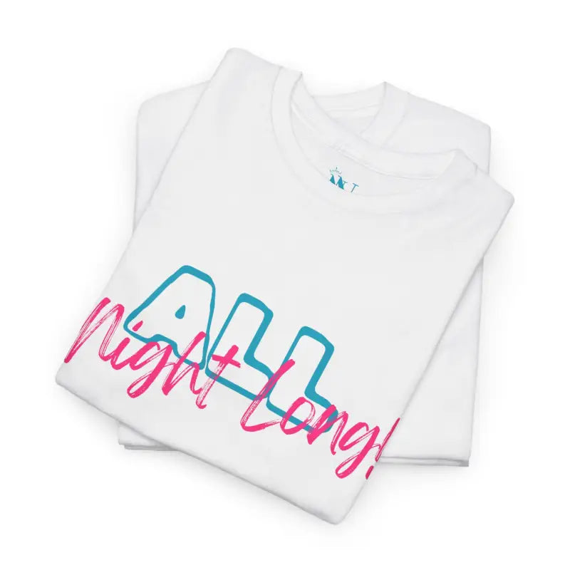 All Night Long | Mix & Match 100% Cotton Unisex Fun-Flirty Lovers’ Tees