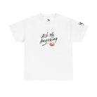 Ask Me Anything | Mix & Match 100% Cotton Unisex Fun-Flirty Lovers’ Tees