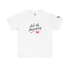 Ask Me Anything | Mix & Match 100% Cotton Unisex Fun-Flirty Lovers’ Tees