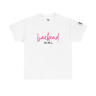 Backend Girl | Mix & Match 100% Cotton Unisex Fun-Flirty Lovers’ Tees