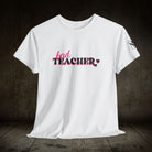 Bad Teacher | Mix & Match 100% Cotton Unisex Fun-Flirty Lovers’ Tees