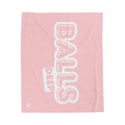 Balls Deep | Mix & Match Fun-Flirty Lovers’ Blankets