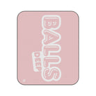 Balls Deep | Mix Match Fun-Flirty Lovers’ Water-Resistant Blankets