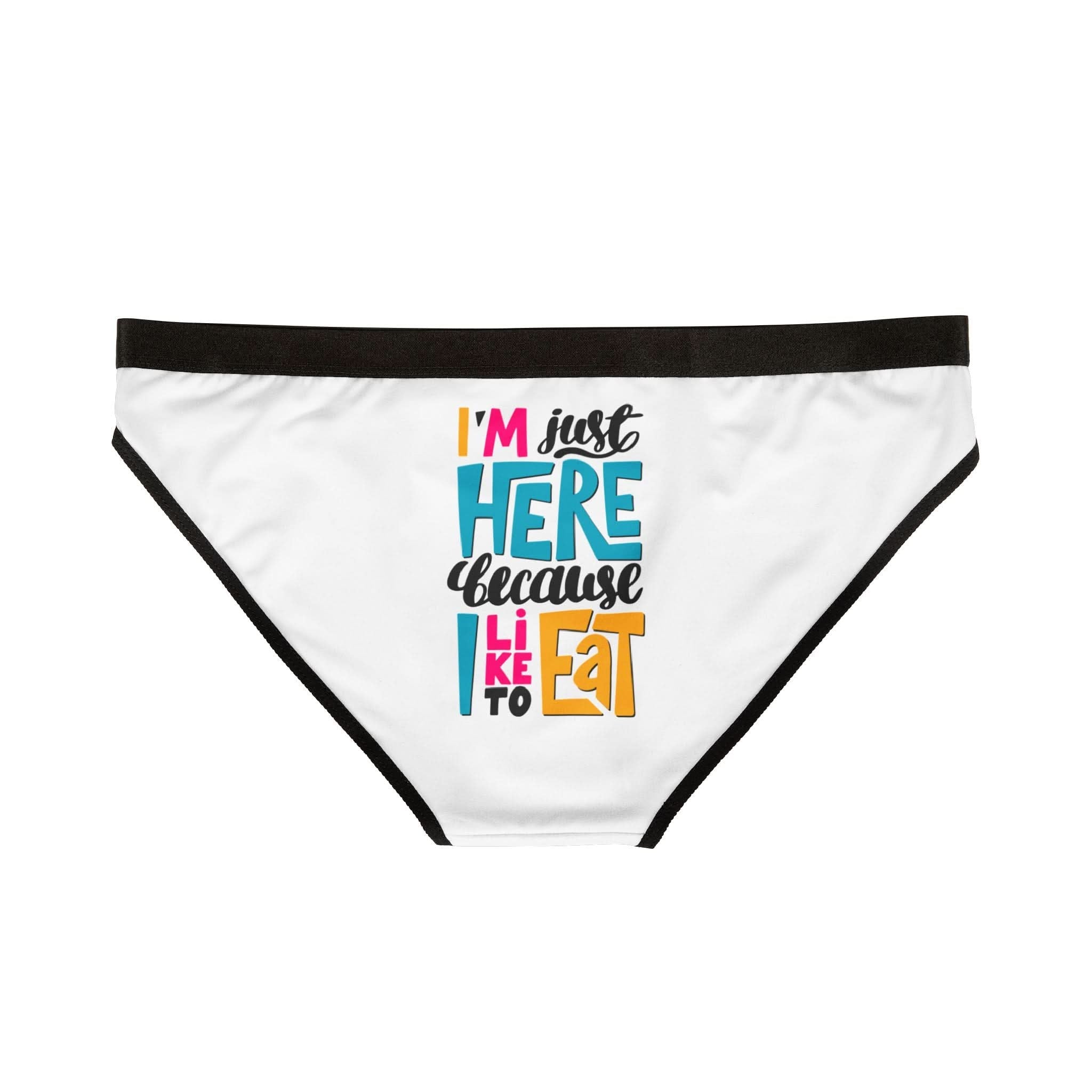 Because I Like to Eat | Mix & Match Women’s Fun-Flirty Lovers’ Panties