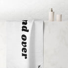 Bend Over | Mix & Match Naughty XL Fun-Flirty Lovers’ Towels