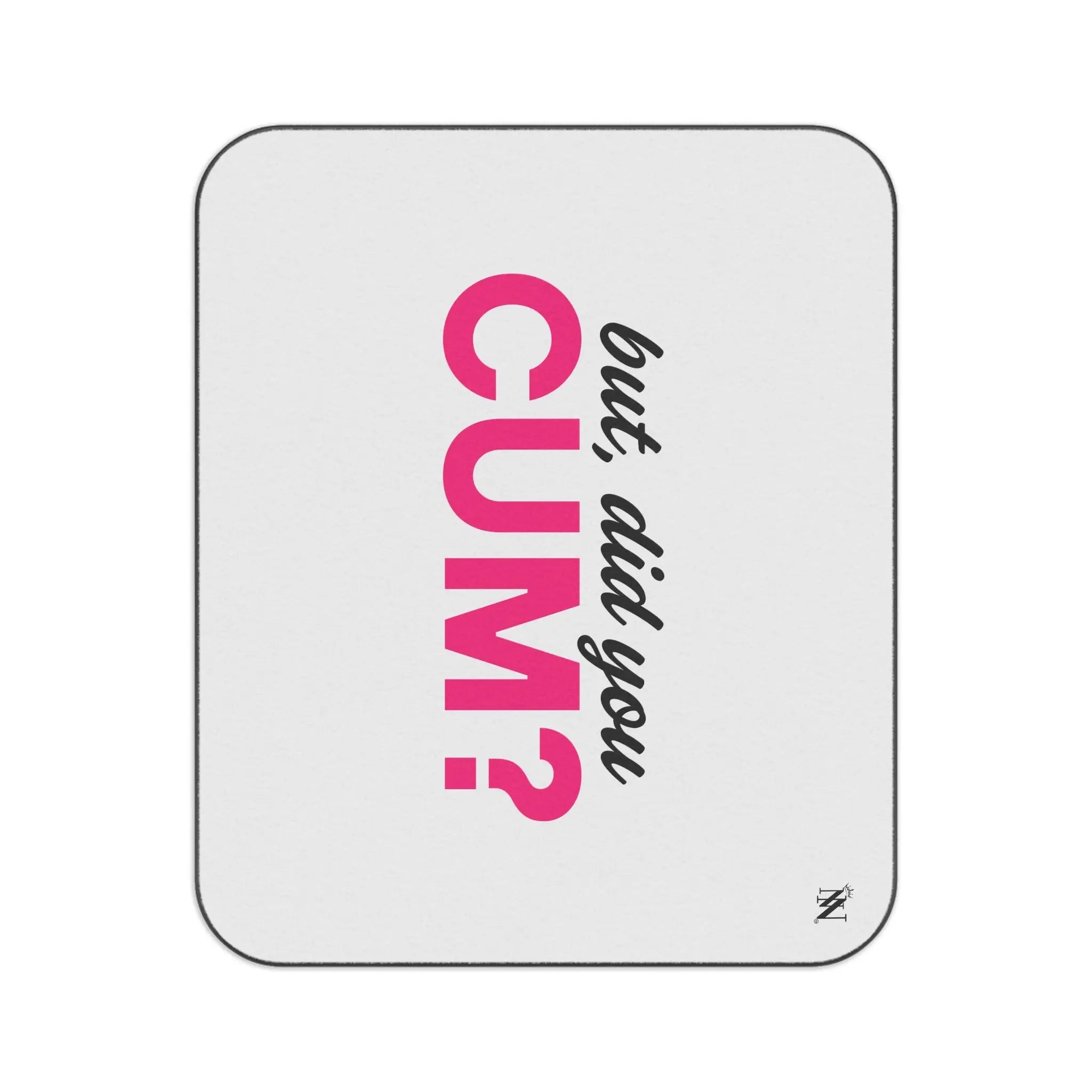 But Did You Cum? | Mix Match Fun-Flirty Lovers’ Water-Resistant Blankets