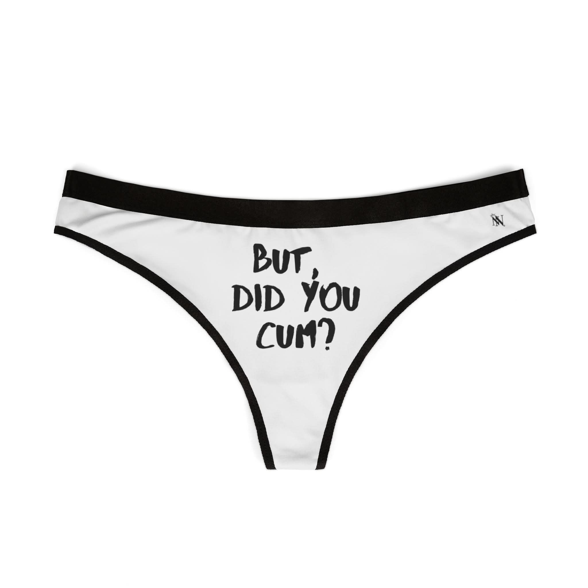 But Did You Cum? | Mix & Match Women’s Fun-Flirty Lovers’ Thongs
