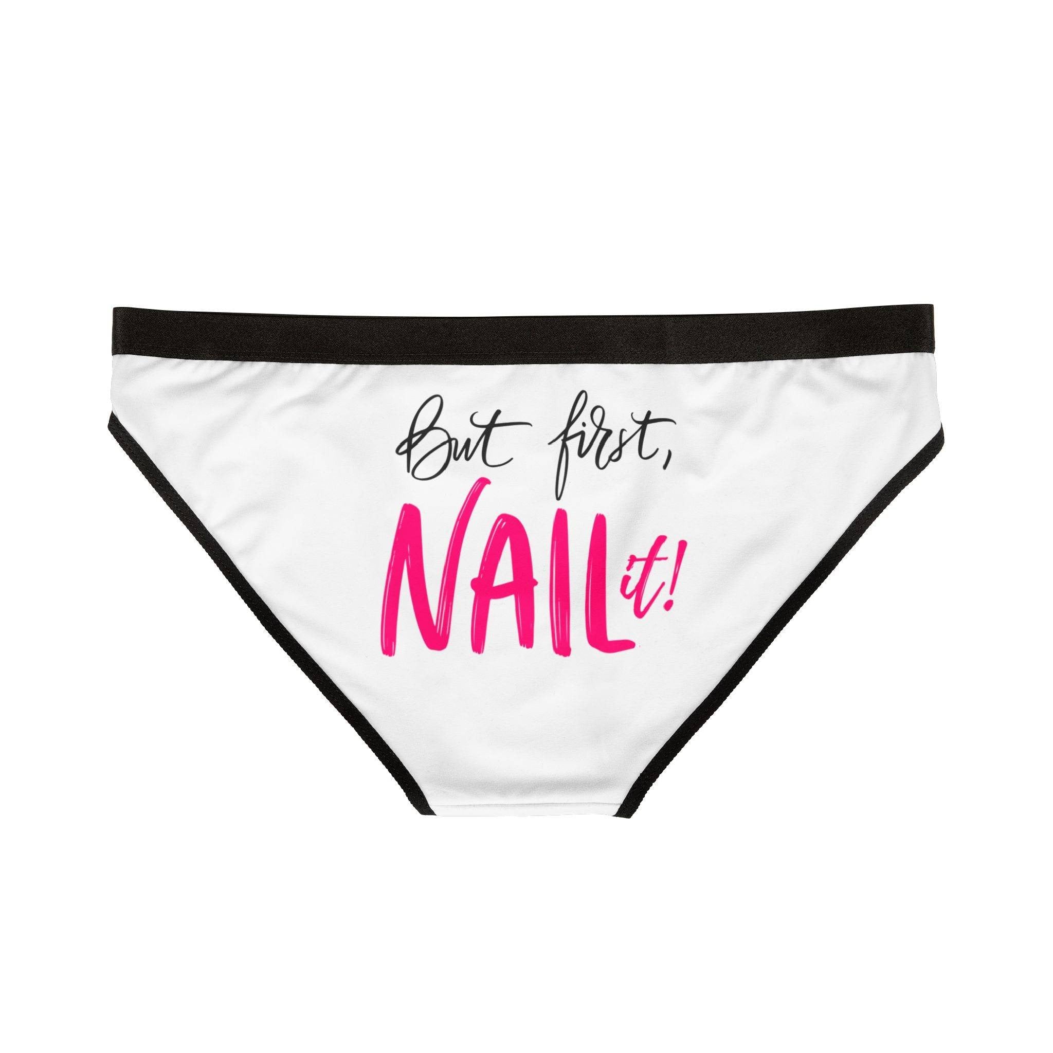 But First NAIL It! | Mix & Match Women’s Fun-Flirty Lovers’ Panties