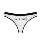 Can I Cum? | Mix & Match Women’s Fun-Flirty Lovers’ Thongs