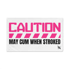 Caution May Cum When Stroked | Mix & Match Original Fun-Flirty Lovers’ Towels