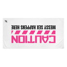 Caution: Messy Sex Happen Here Copy of Time to Fuck | Mix & Match XL Fun-Flirty Lovers’ Towels