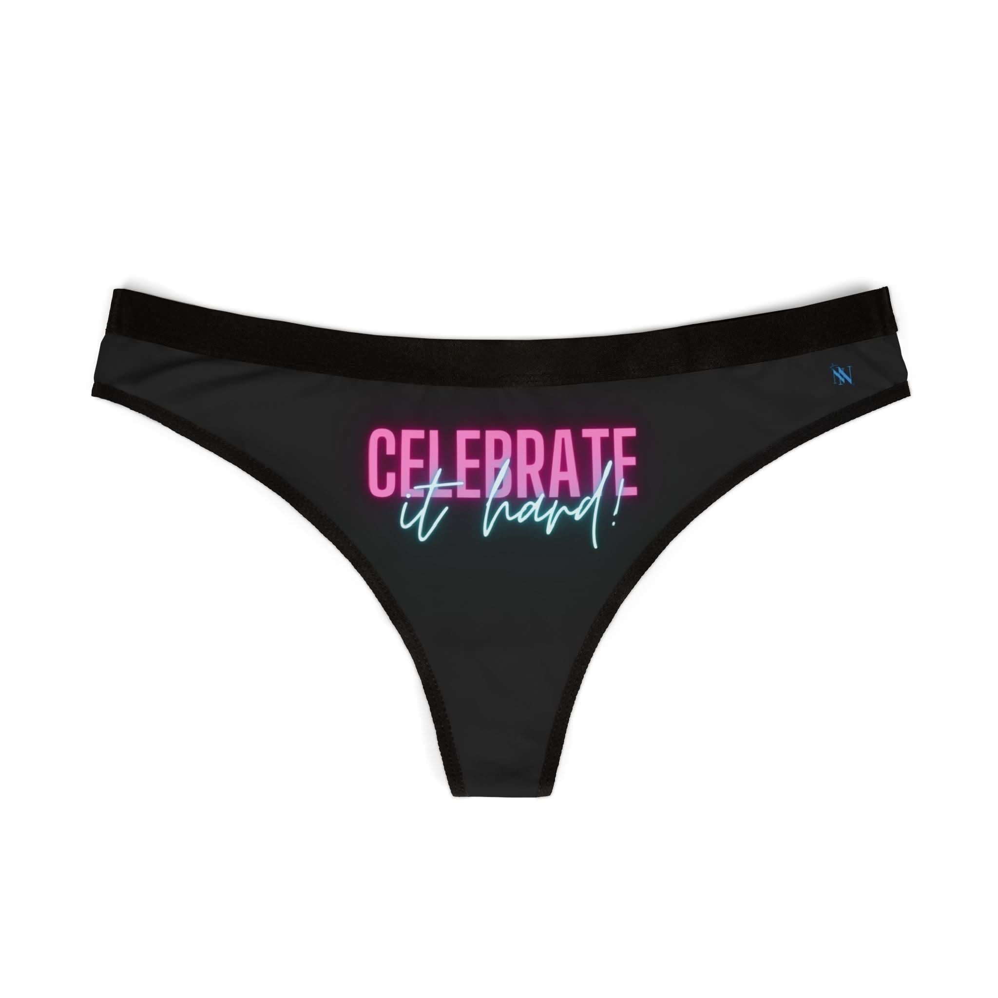 Celebrate It Hard | Mix & Match Women’s Fun-Flirty Lovers’ Thongs