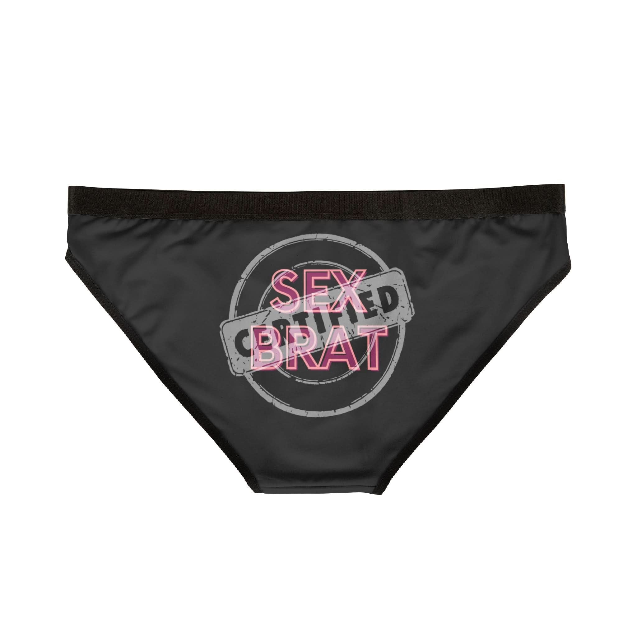 Certified: Sex Brat | Mix & Match Women’s Fun-Flirty Lovers’ Panties