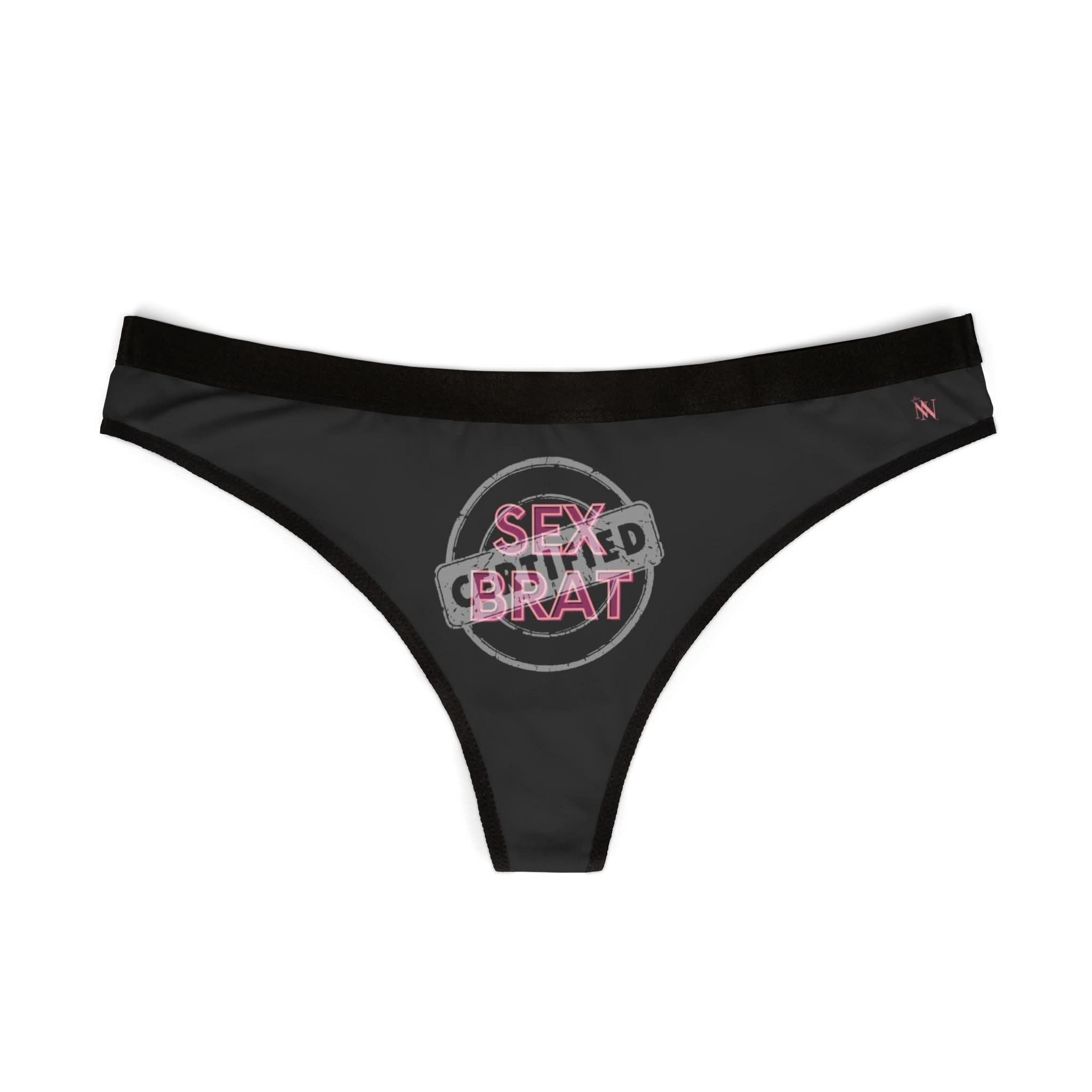 Certified: Sex Brat | Mix & Match Women’s Fun-Flirty Lovers’ Thongs