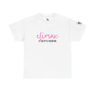 Climax Catcher | Mix & Match 100% Cotton Unisex Fun-Flirty Lovers’ Tees