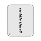 Cuddle Time? | Mix Match Fun-Flirty Lovers’ Water-Resistant Blankets