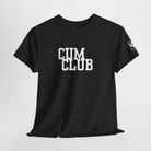 Cum Club | Mix & Match Cotton Unisex Fun-Flirty Lovers’ T-Shirts