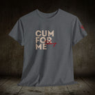 Cum For Me Today | Mix & Match 100% Cotton Unisex Fun-Flirty Lovers’ Tees